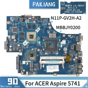 PAILIANG Laptop placa de baza Pentru ACER Aspire 5741 Placa de baza MBBJY0200 LA-5893P N11P-GV2H-A2 tesed DDR3