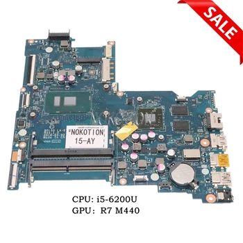 Nokotion 854935-601 Notebook placa de baza Pentru HP 15-AY BDL50 LA-D704P Placa de baza Laptop Cu i5-6200U CPU R7 M440 4G