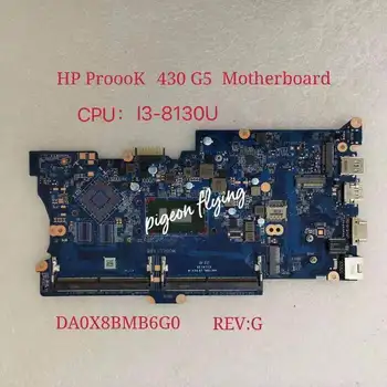 Placa de baza alin ordenador portátil HP ProBook 430 G5 Placa de baza CPU I3-8130U DA0X8BMB6G0, REV:G