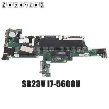 NOKOTION Pentru Lenovo ThinkPad T450 Placa de baza SR23V I7-5600U 00HN535 00HT728 00HN532 00HT729 00HN536 00HT731 A1VL0 NM-A251
