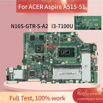Pentru ACER Aspire A515-51 i3-7100U Notebook Placa de baza LA-E892P SR343 N16S-GTR-S-A2 DDR4 Laptop Placa de baza