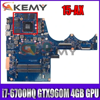 Pentru HP 15-AX Serie Laptop Placa de baza Cu SR2FQ i7-6700HQ CPU GTX 960M 4GB GPU 856678-601 856678-001 DAG35AMB8E0 Testat