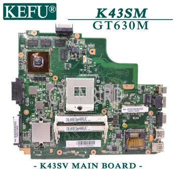 KEFU K43SV original placa de baza pentru ASUS K43SV K43SJ K43SC K43SM K43S cu GT63M Laptop placa de baza