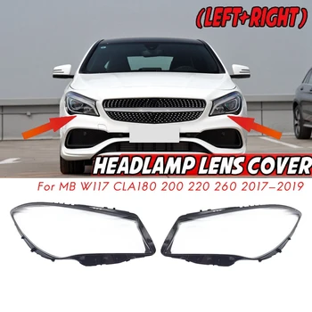 1 Pereche pentru Mercedes-Benz W117 CLA180 200 220 260 2017-2019 Farurilor Auto Lens Cover Transparent Abajur de Sticlă Coajă