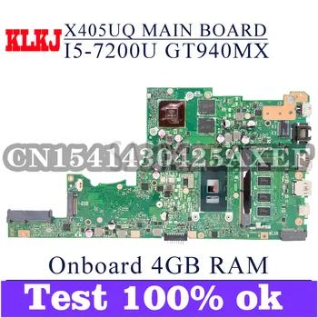 KLKJ X405UQ Laptop Placa de baza Pentru ASUS VivoBook 14-X405UQ X405U S4100UQ U4100UQ Original, Placa de baza 4GB-RAM I5-7200U GT940MX