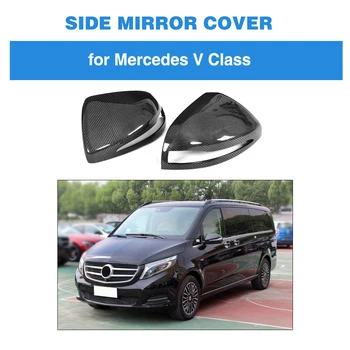 Fibra de Carbon Vedere din Spate Capace de Oglinzi pentru Mercedes-Benz V-Class V220d V250 2016 - 2018 oglindă laterală capac de Acoperire