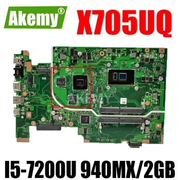 Akemy X705UQ Placa de baza Pentru Asus Vivobook 17 X705U X705UQ X705UV X705 Laptop placa de baza de test I5-7200U 940MX /2GB 90NB0EW0-R00050