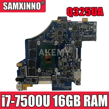 Akemy PENTRU Asus Q325UA Q325U UX370UA UX370U UX370UAK Q325UAK Laptop Placa de baza 60NB0EN0-MB2110 W/ i7-7500U CPU 16GB RAM
