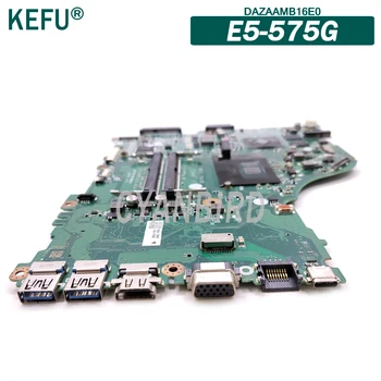 KEFU DAZAAMB16E0 original placa de baza pentru Acer Aspire E5-575G cu I5-6200U GT940MX Laptop placa de baza